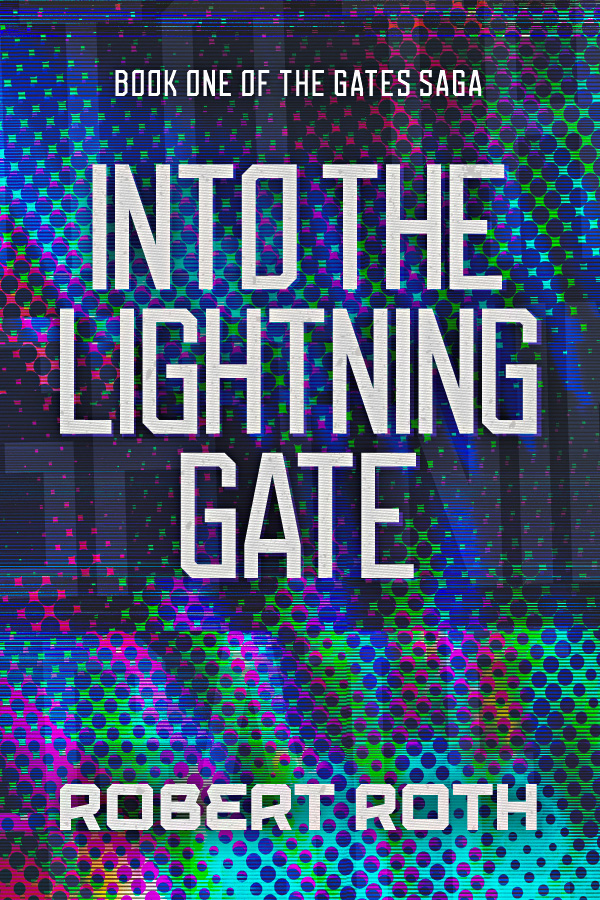 Into the Lightning Gate Cover for Into the Lightning Gate by Robert Roth